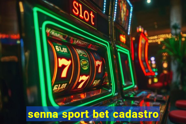 senna sport bet cadastro